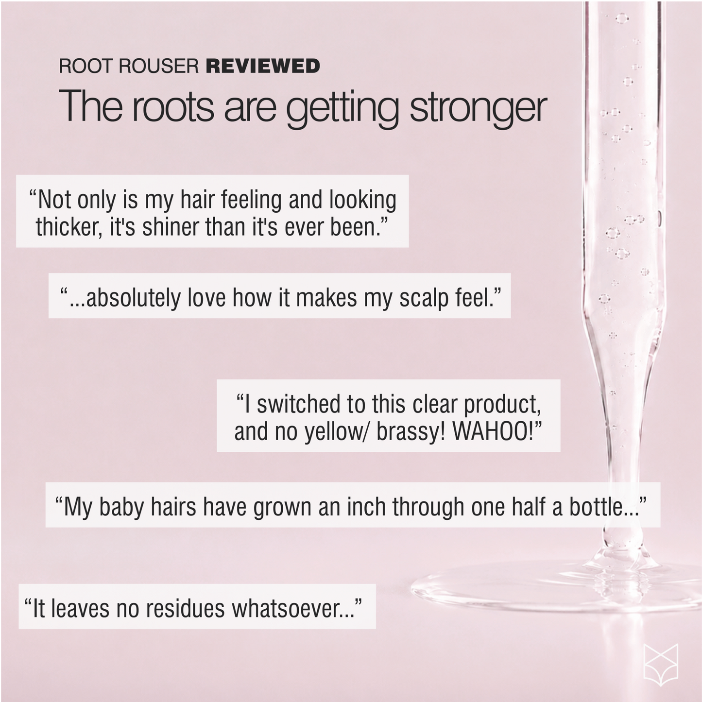 Root Rouser customer reviews about thicker-looking hair, baby hairs, scalp feel and clear residue-free serum