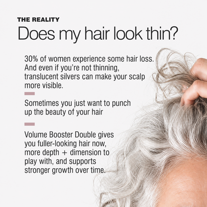 Silver hair showing visible scalp at the roots with Double Volume Booster for instant fullness and stronger growth over time